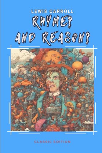 Rhyme? and Reason?: With Original Classic Illustrations von Independently published
